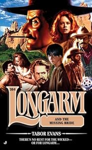 Longarm 364: Longarm and the Missing Bride