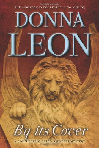 By its Cover: A Commissario Guido Brunetti Mystery by Donna Leon