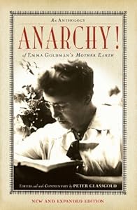Anarchy!: An Anthology of Emma Goldman's Mother Earth
