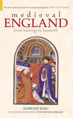 Medieval England: From Hastings to Bosworth