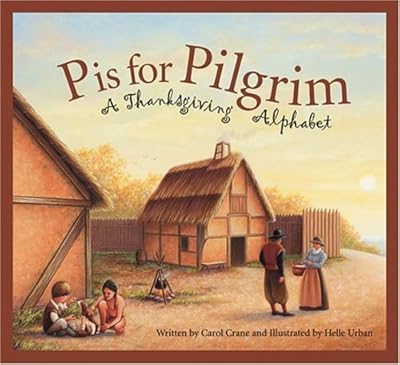 P is for Pilgrim: A Thanksgiving Alphabet