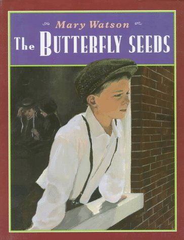 Butterfly Seeds, The by Mary Watson