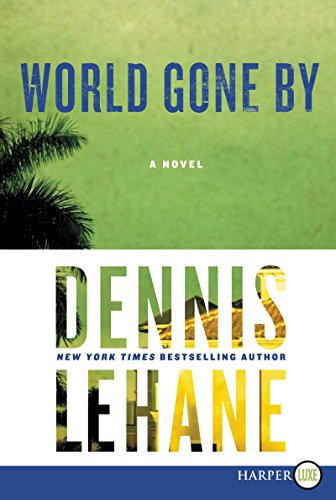 World Gone By LP: A Novel by Dennis Lehane