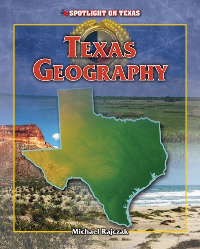 Texas Geography by Michael Rajczak