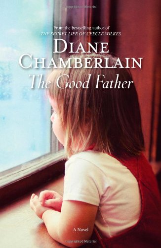 The good father by Diane Chamberlain