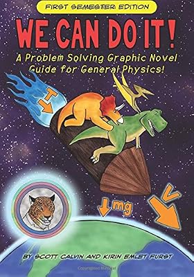 We Can Do It!: A Problem Solving Graphic Novel Guide for General Physics