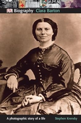 DK Biography: Clara Barton