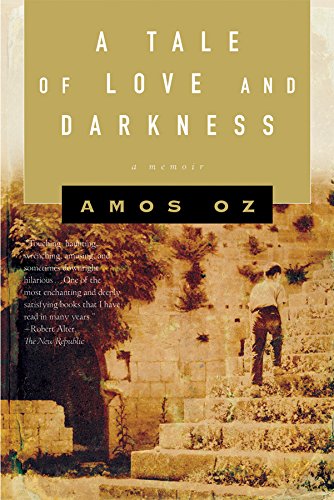 A Tale of Love and Darkness by Amos Oz