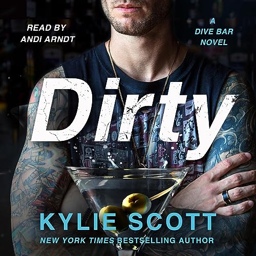 Dirty: A Dive Bar Novel by Kylie Scott
