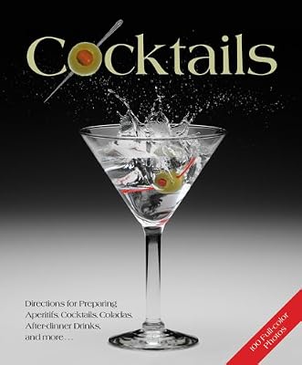Cocktails: Classics and trend-setters with and without alcohol, Delicious recipes for cocktail snacks