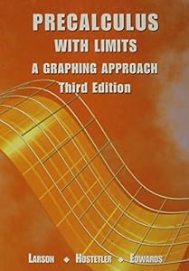 Precalculus with Limits: A Graphing Approach by by Ron Larson and Robert P. Hostetler