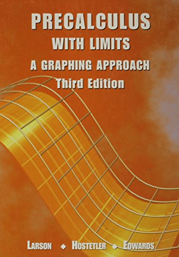 Precalculus with Limits: A Graphing Approach by by Ron Larson and Robert P. Hostetler