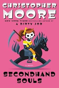 Secondhand Souls: A Novel by Christopher Moore