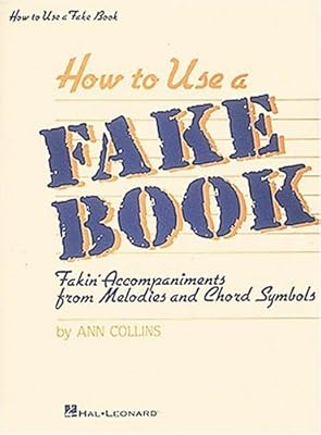 How To Use A Fake Book (Fake Books)