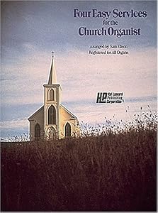 Four Easy Services For The Church Organist