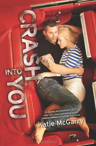 Crash into You by Katie McGarry