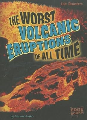 The Worst Volcanic Eruptions of All Time