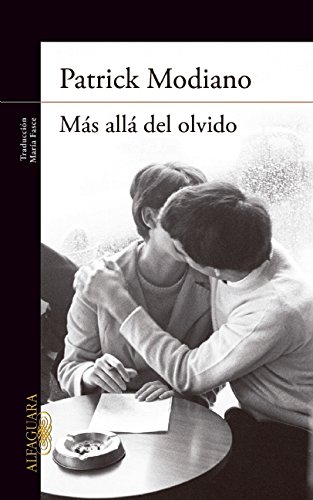 M&aacute;s all&aacute; del olvido by Patrick Modiano