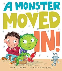 A Monster Moved In! by Timothy Knapman                       ,