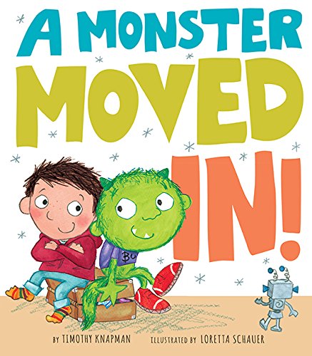 A Monster Moved In! by Timothy Knapman                       ,
