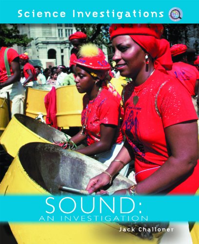 Sound: An Investigation by Jack Challoner