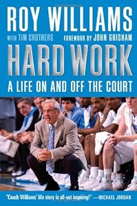 Hard Work: A Life On and Off the Court