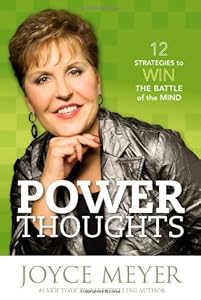 Power Thoughts: 12 Strategies to Win the Battle of the Mind