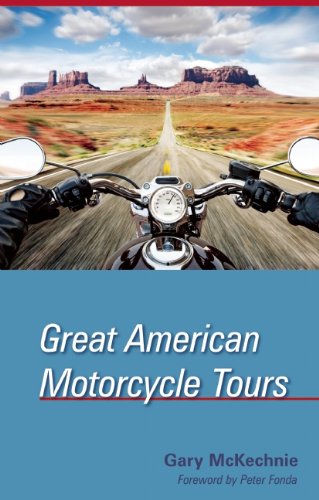 Great American Motorcycle Tours by Gary McKechnie