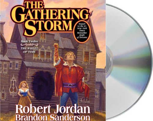 The Gathering Storm (The Wheel of Time, Book 12) by Robert Jordan