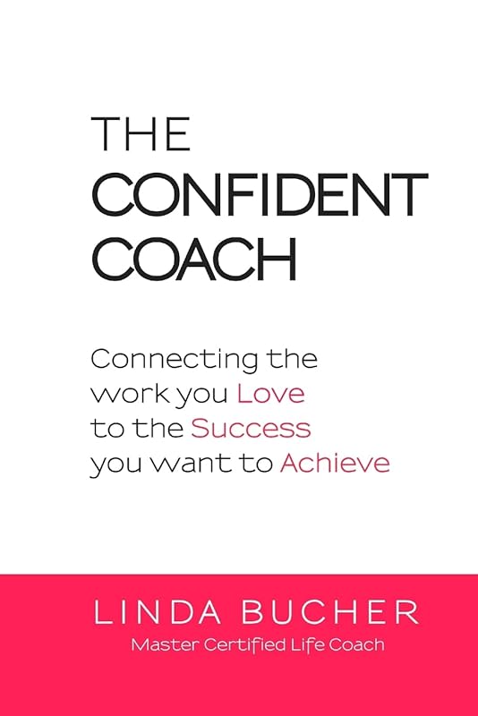 The Confident Coach by Linda Bucher