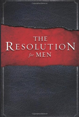 The Resolution for Men by Stephen Kendrick