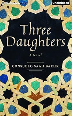 Three Daughters: A Novel