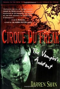 Cirque Du Freak #2: The Vampire's Assistant: Book 2 in the Saga of Darren Shan