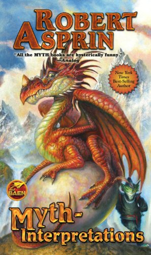 Myth-Interpretations: The Worlds of Robert Asprin by Robert Asprin