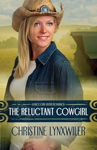 The Reluctant Cowgirl (The McCord Sisters, Book 1)