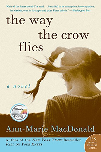 The Way the Crow Flies: A Novel by Ann-Marie MacDonald