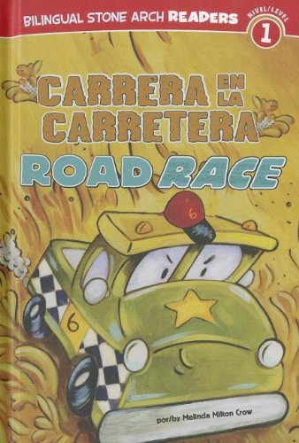 Carrera en la carretera/Road Race by Melinda Melton Crow