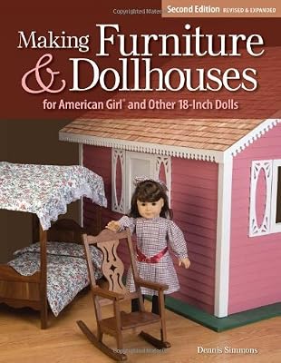 Making furniture & dollhouses for American Girl and other 18-inch dolls