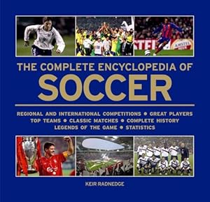 The Complete Encyclopedia of Soccer by Keir Radnedge