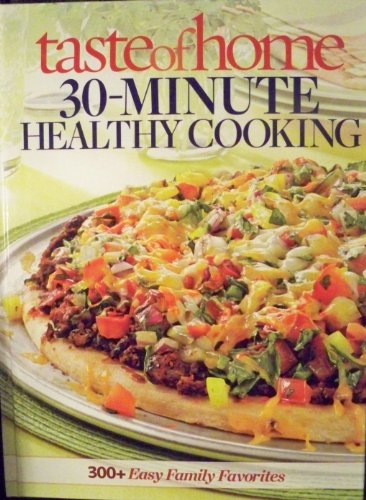 Taste of Home 30-minute Healthy Cooking by Taste of home