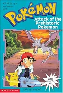 Pokemon Chapter Book #03: Attack Of The Prehistoric Pokemon