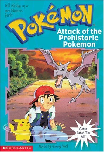 Pokemon Chapter Book #03: Attack Of The Prehistoric Pokemon by Tracey West