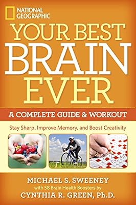 Your Best Brain Ever: A Complete Guide and Workout