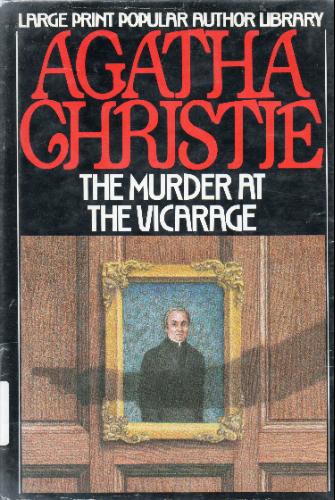 The Murder at the Vicarage (G.K. Hall Large Print Book Series) by Agatha Christie
