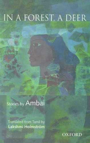 In A Forest, A Deer: Stories by Ambai by Ambai