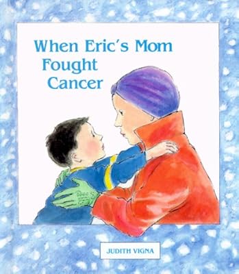 When Eric's Mom Fought Cancer