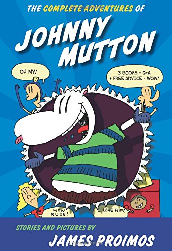 The Complete Adventures of Johnny Mutton by James Proimos
