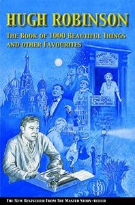 The Book of 1,000 Beautiful Things and Other Stories by Hugh Robinson