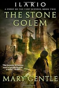 Ilario: The Stone Golem: A Story of the First History, Book Two