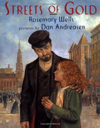 Streets of Gold by Rosemary Wells